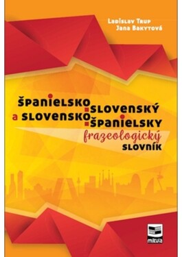 Španielsko-slovenský slovensko-španielsky frazeologický slovník