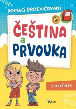 Domácí procvičování čeština a prvouka pro 1. ročník - Renata Špačková