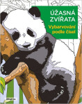 Vybarvování podle čísel Úžasná zvířata - kolektiv autorů