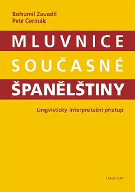Mluvnice současné španělštiny Bohumil Zavadil