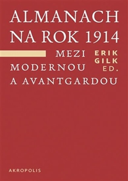 Almanach na rok 1914. Mezi modernou avantgardou