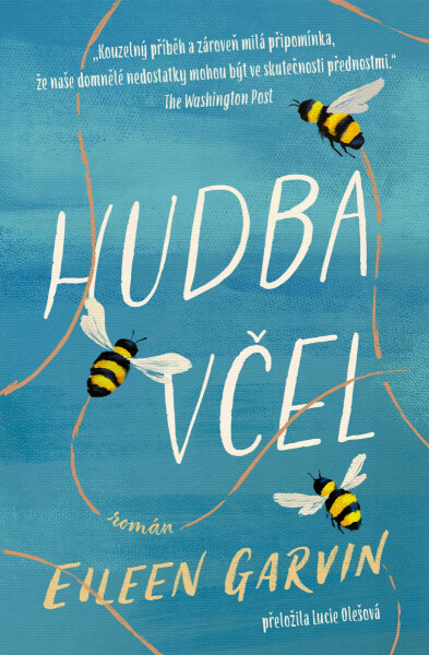 Hudba včel - Eileen Garvin