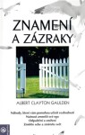 Znamení a zázraky - Albert Clayton Gaulden