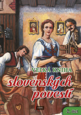 Veľká kniha slovenských povestí diel