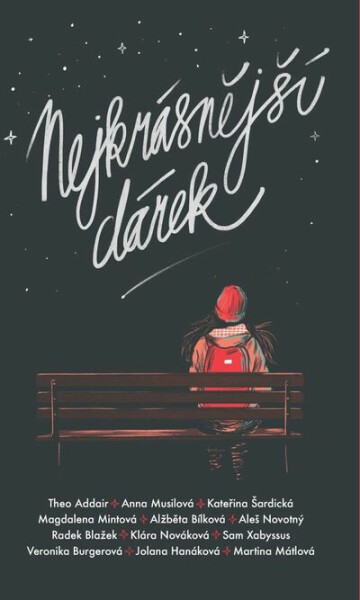 Nejkrásnější dárek - Aleš Novotný, Magdalena Mintová, Theo Addair, Alžběta Bílková, Anna Musilová, Kateřina Šardická