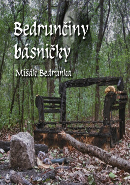 Bedrunčiny básničky - Mišák Bedrunka