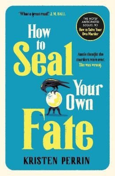 How To Seal Your Own Fate - Kristen Perrin