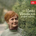 Zasloužilá umělkyně Vlasta Vlasáková - Portrét herečky - audiokniha