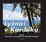 Lyžníci Karibiku Šárka Sudová,