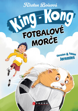 King Kong, fotbalové morče - Kirsten Boie