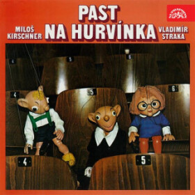 Past na Hurvínka - Miloš Kirschner, Vladimír Straka - audiokniha