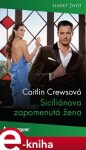 Siciliánova zapomenutá žena - Caitlin Crewsová e-kniha