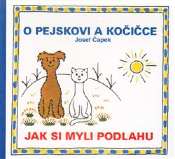 Pejskovi kočičce Jak si myli podlahu Josef Čapek