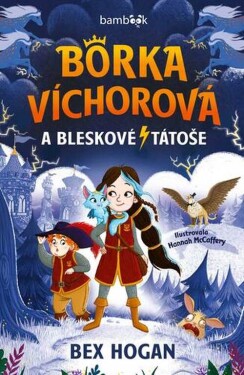 Borka Víchorová a bleskové tátoše - Bex Hogan