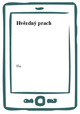 Hvězdný prach - Flo