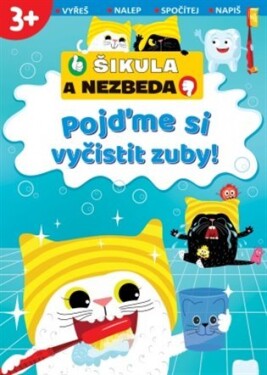 Pojďme si vyčistit zuby! Šikula Nezbeda