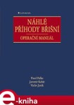 Náhlé příhody břišní. Operační manuál - Pavel Pafko, Jaromír Kabát, Václav Janík e-kniha