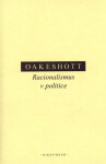Racionalismus v politice - Michael Oakeshott