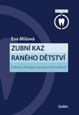 Zubní kaz raného dětství - Eva Míšová