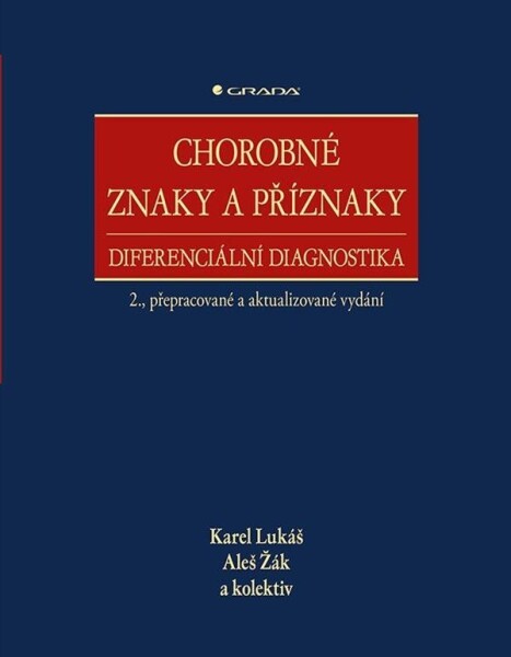 Chorobné znaky příznaky, diferenciální diagnostika,