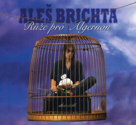 Růže pro Algernon - Aleš Brichta