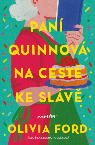 Paní Quinnová na cestě ke slávě - Olivia Ford