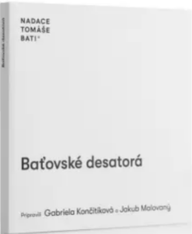 Baťovské desatorá - Gabriela Končitíková, Jakub Malovaný