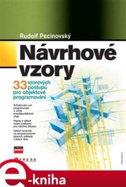 Návrhové vzory. 33 vzorových postupů pro objektové programování - Rudolf Pecinovský e-kniha