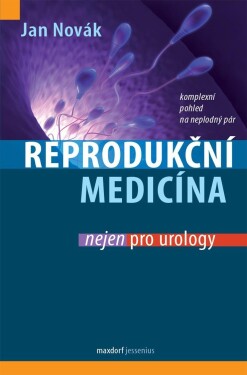 Reprodukční medicína nejen pro urology