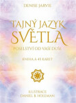 Tajný jazyk světla Denise Jarvie