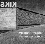 Kiks - CD - Vlastimil Třešňák