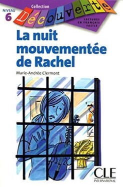 Découverte 6 Adolescents: La nuit mouvementée Rachel - Livre - Marie-Andreé Clermont