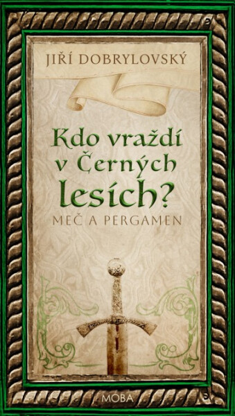 Kdo vraždí v Černých lesích - Jiří Dobrylovský