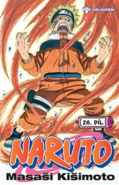 Naruto 26: Odloučení Masaši Kišimoto