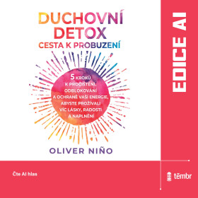 Duchovní detox: Cesta k probuzení - Oliver Niño