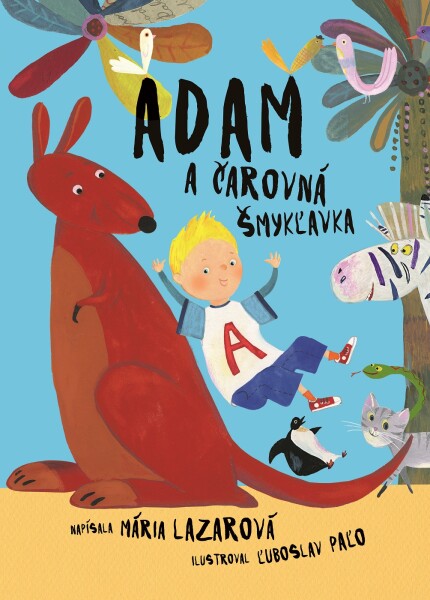 Adam a čarovná šmykľavka - Mária Lazárová