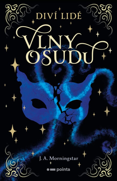 Diví lidé: Vlny osudu - J. A. Morningstar