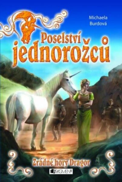 Poselství jednorožců – Zrádné hory Dragor - Michaela Burdová - e-kniha