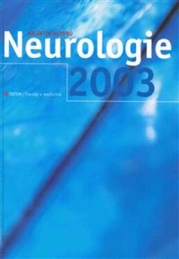 Neurologie 2003 - Trendy v medicíně - kolektiv