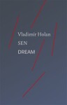 Sen / Dream - Vladimír Holan