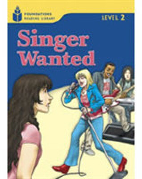 Foundations Reading Library Level 2 Reader: Singer Wanted - Jamall Maurice; Waring, Rob