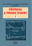 Příprava a provoz stavby I pro SPŠ a SOŠ stavební - D. Měšťanová