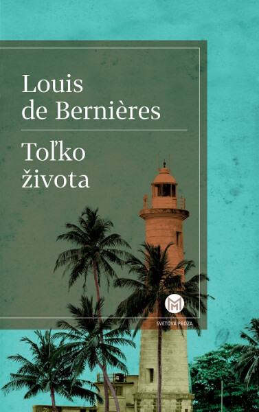 Toľko života - Louis de Bernières
