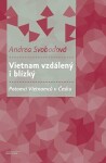 Vietnam vzdálený blízký Andrea Svobodová