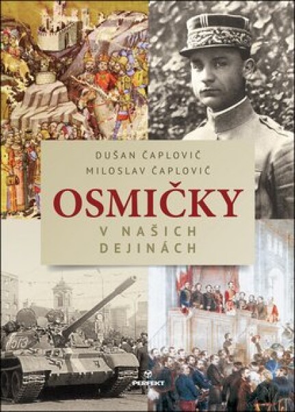 Osmičky v našich dejinách - Dušan Čaplovič; Miloslav Čaplovič