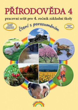 Přírodověda 4 - pracovní sešit pro 4. ročník ZŠ, Čtení s porozuměním - Thea Vieweghová
