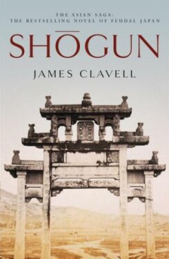 Shogun (The First Novel of the Asian saga)
