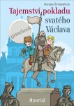 Tajemství pokladu svatého Václava Renata Šindelářová