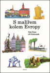 Malířem kolem Evropy Petr Švec