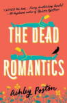 The Dead Romantics Ashley Poston